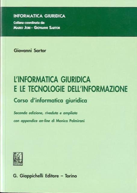 L' informatica giuridica e le tecnologie dell'informazione.