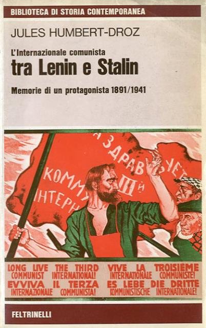 L'Internazionale comunista tra Lenin e Stalin. Memorie di un protagonista …