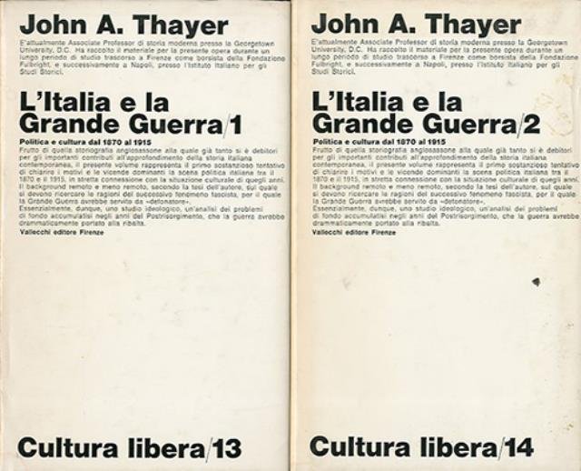 L'Italia e la Grande Guerra. Politica e cultura dal 1870 …