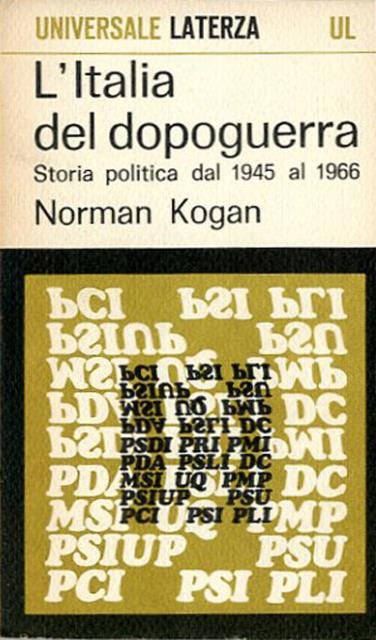 L'Italia nel dopoguerra. Storia politica dal 1945 al 1966.