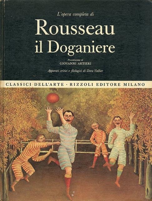 L'opera completa di Rousseau il Doganiere.