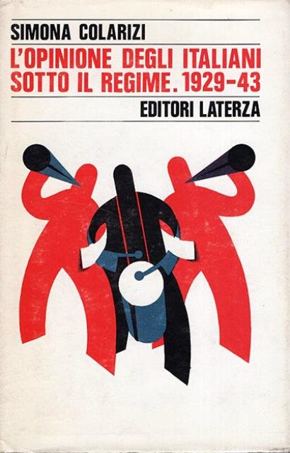 L'opinione degli italiani sotto il regime, 1929-1943.