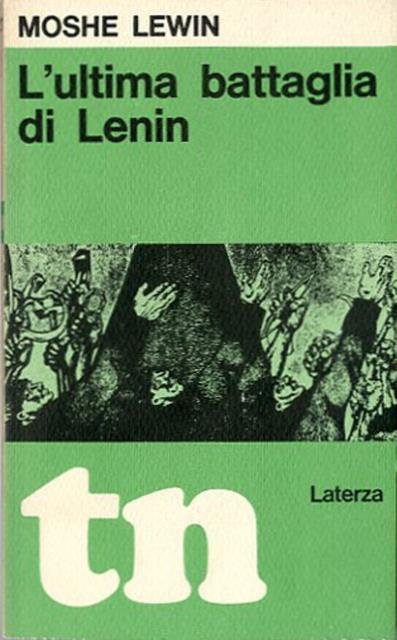 L'ultima battaglia di Lenin.