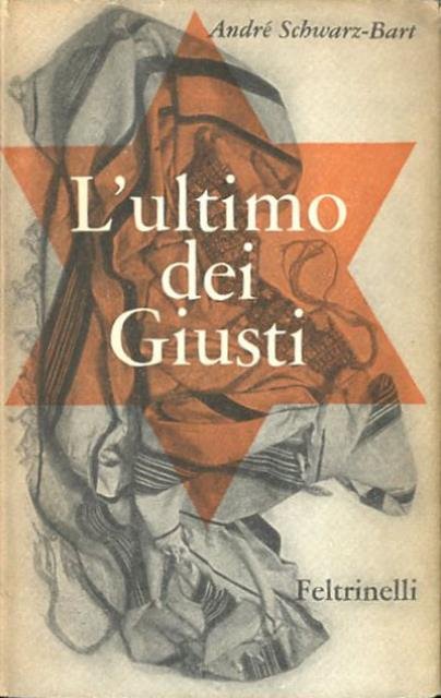 L'ultimo dei giusti. Romanzo.