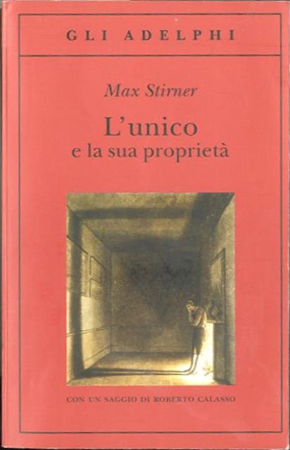L'unico e la sua proprietà.