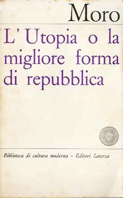 L'Utopia o la migliore forma di repubblica.