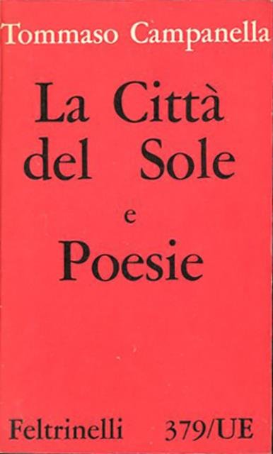 La città del sole, e, Scelta d'alcune poesie filosofiche.