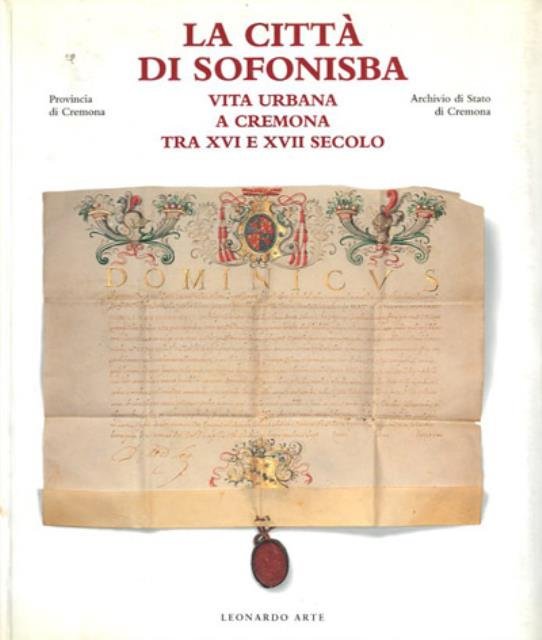 La città di Sononisba. Vita urbana a Cremona tra XVI …