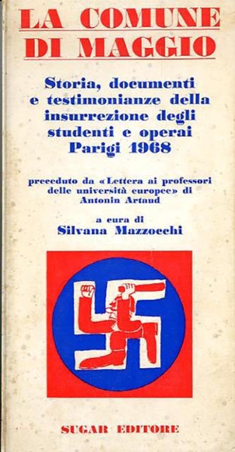 La comune di maggio. Storie, documenti e testimonianze della insurrezione …