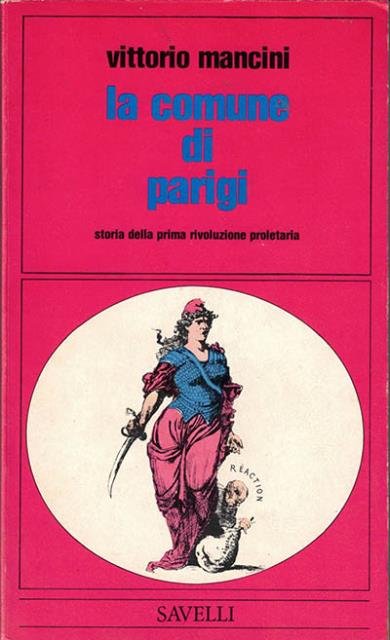 La Comune di Parigi. Storia della prima rivoluzione proletaria. | Immagine principale