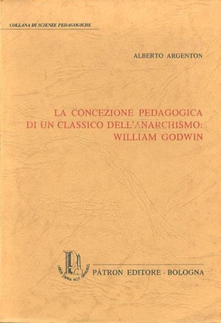 La concezione pedagogica di un classico dell'anarchismo: William Godwin.