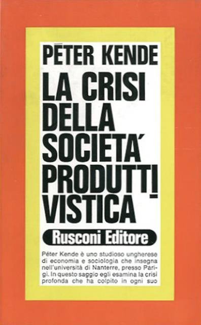 La crisi della società produttivistica.