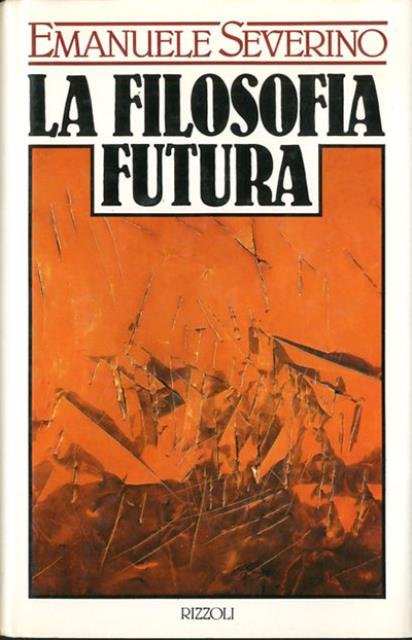 La filosofia futura.