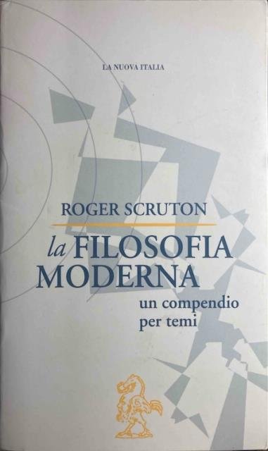 La filosofia moderna. Un compendio per temi.
