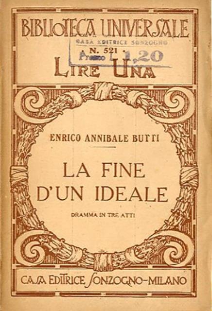 La fine d'un ideale. Commedia-dramma in 5 atti.