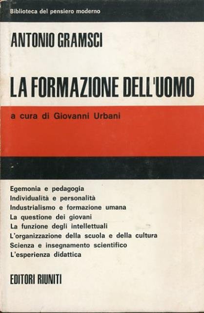 La formazione dell'uomo. Scritti di pedagogia.