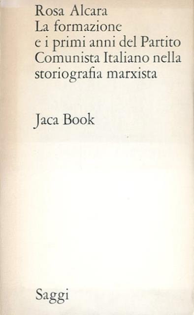 La formazione e i primi anni del Partito Comunista Italiano …