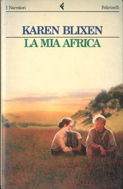 La mia Africa. Romanzo.