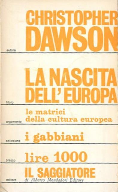 La nascita dell'Europa. Le matrici della cultura europea.