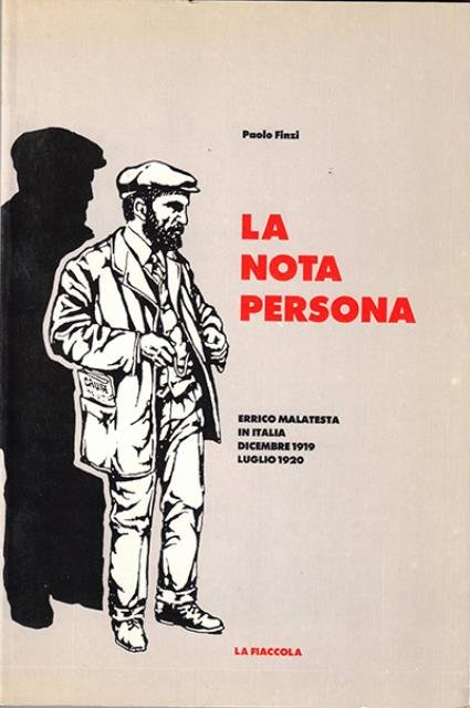 La nota persona. Errico Malatesta in Italia, dicembre 1919 - …