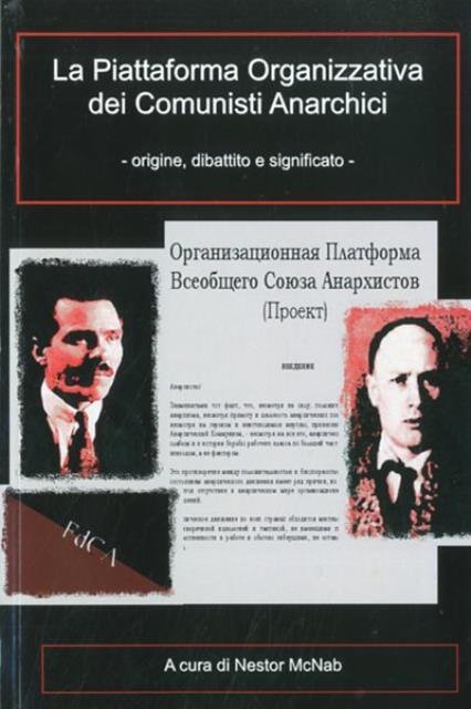 La piattaforma organizzativa dei comunisti anarchici. Origini, dibattito e significato.