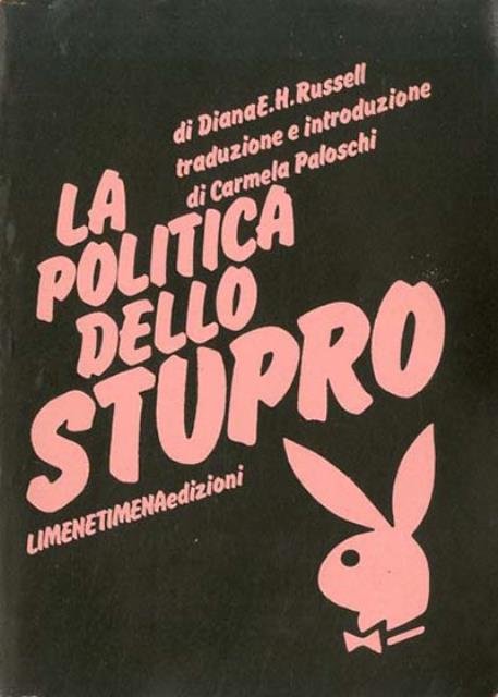 La politica dello stupro.