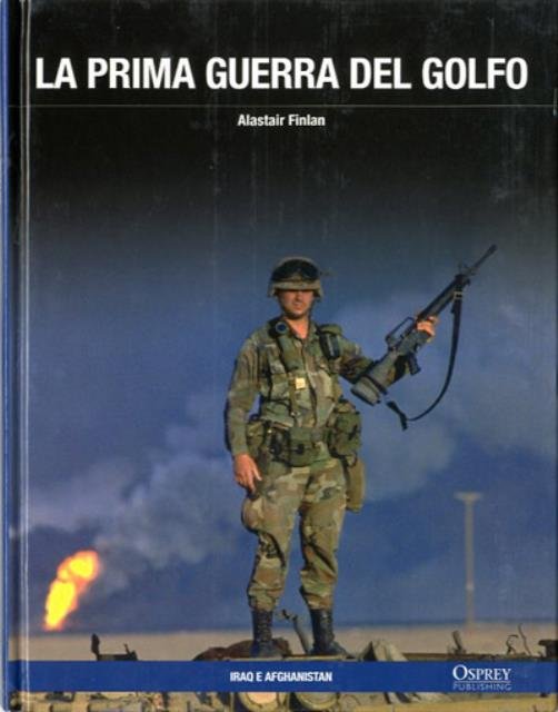 La prima guerra del Golfo.