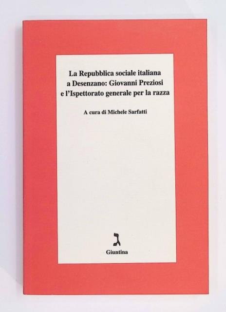 La Repubblica sociale italiana a Desenzano. Giovanni Preziosi e l'Ispettorato …