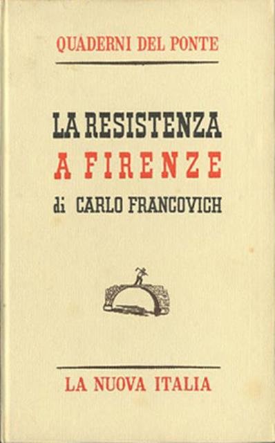 La Resistenza a Firenze.