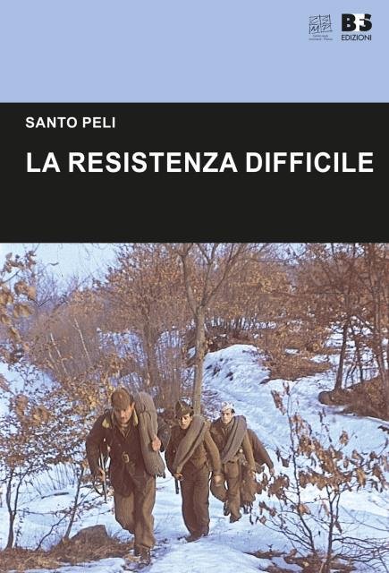 La Resistenza difficile.