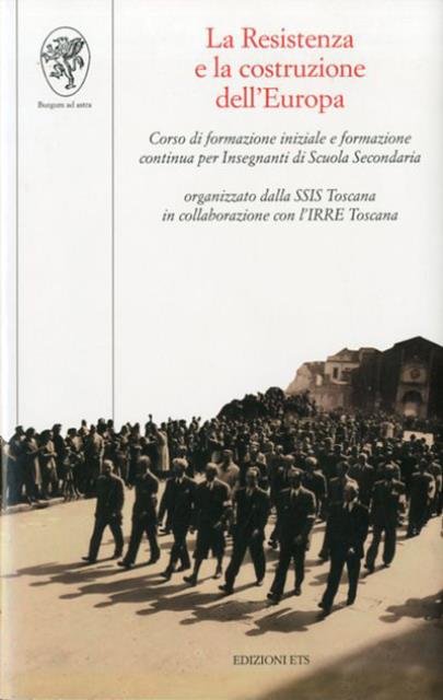 La Resistenza e la costruzione dell'Europa. Corso di formazione iniziale …