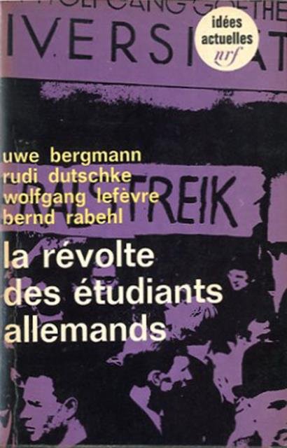 La révolte des étudiants allemands.