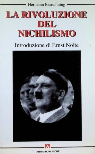 La rivoluzione del nichilismo.