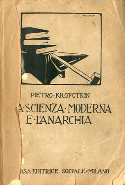 La scienza moderna e l'anarchia. 1921.