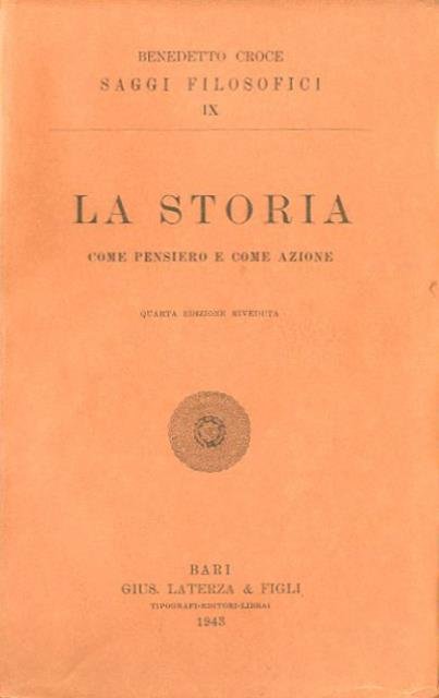 La storia. Come pensiero e come azione.