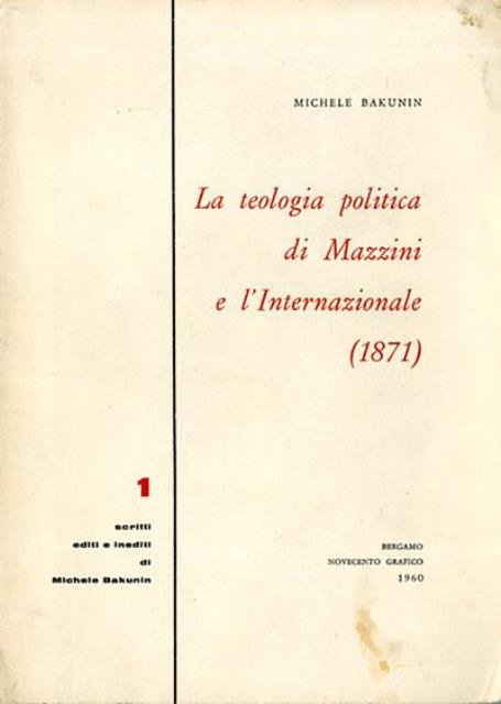 La teologia politica di Mazzini e l'Internazionale (1871).