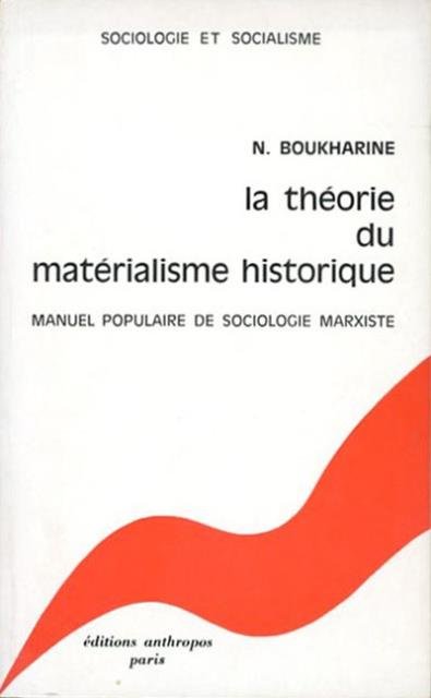 La théorie du matérialisme historique. Manuel populaire de sociologie marxiste.