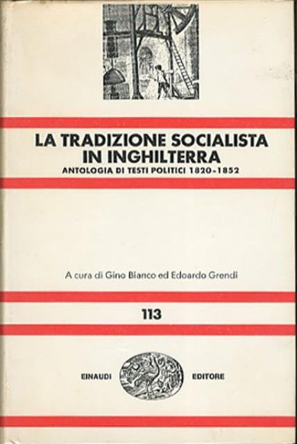 La tradizione socialista in Inghilterra. Antologia di scritti politici, 1820-1852.