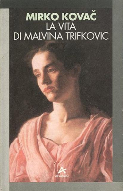 La vita di Malvina Trifković.