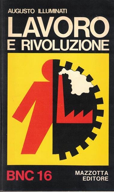 Lavoro e rivoluzione. Produttivismo e lotte operaie dal 1945 al … | Immagine principale