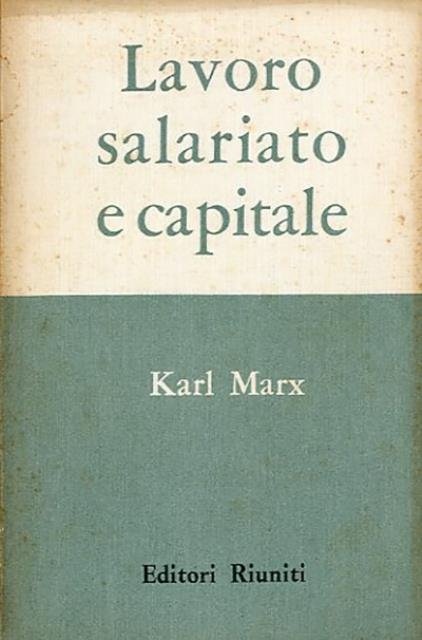 Lavoro salariato e capitale.