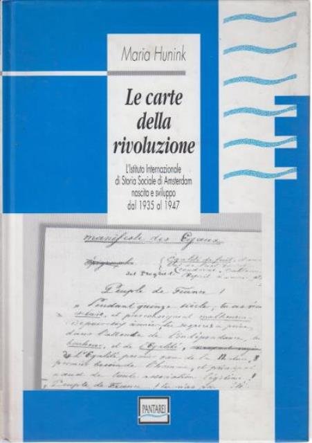 Le carte della rivoluzione. L'Istituto internazionale di storia sociale di …
