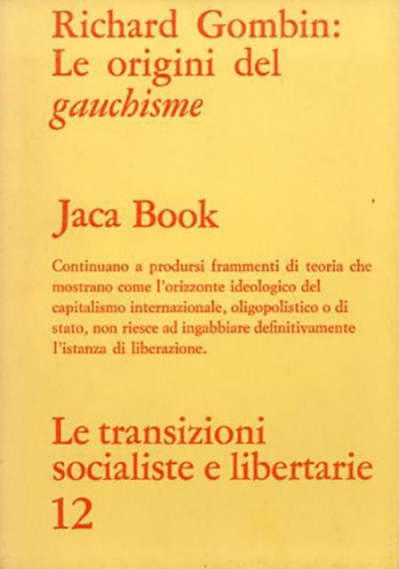 Le origini del gauchisme.