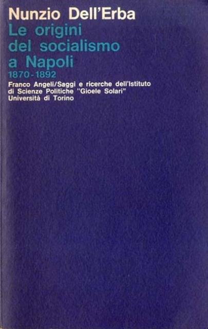 Le origini del socialismo a Napoli (1870-1892).