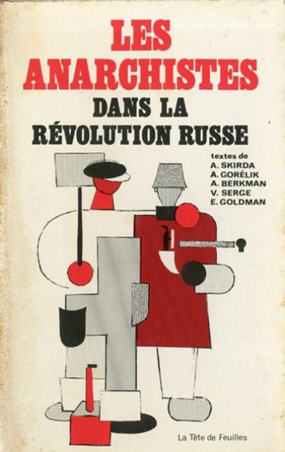 Les anarchistes dans la révolution russe.