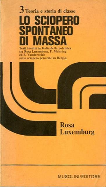 Lo sciopero spontaneo di massa. Testi inediti in Italia della … | Immagine principale