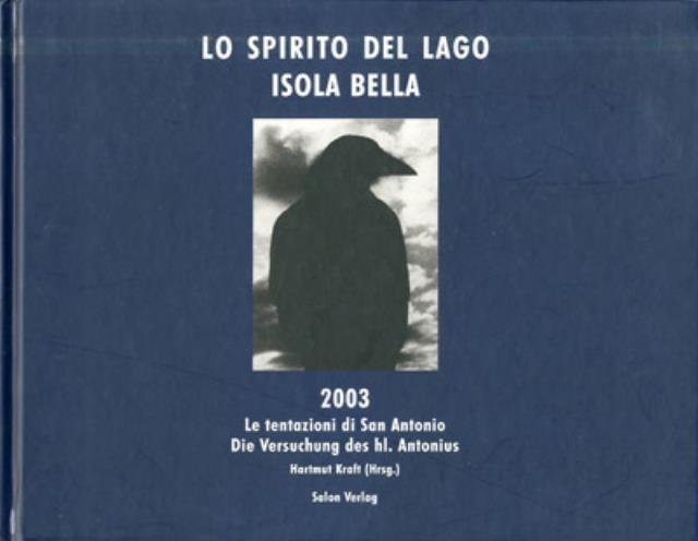 Lo spirito del lago. Isola Bella 2003. Le tentazioni di …