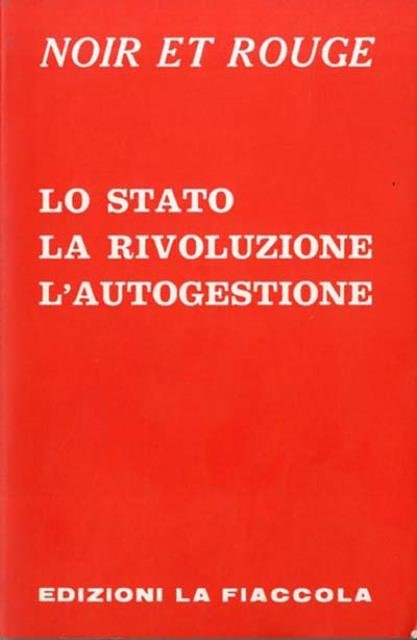 Lo Stato, la rivoluzione, l'autogestione.