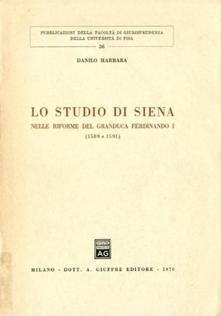 Lo studio di siena nelle riforme del Granduca Ferdinando I …