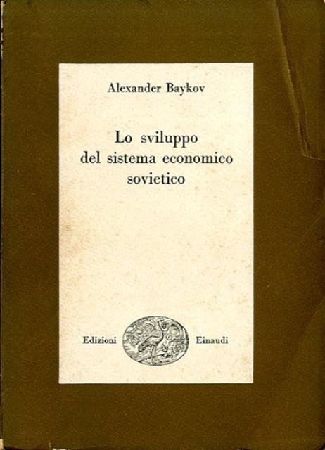 Lo sviluppo del sistema economico sovietico.